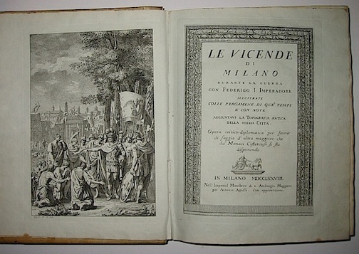 Angelo Fumagalli Le vicende di Milano durante la guerra con Federigo I Imperadore... 1778 in Milano per Antonio Agnelli nell' Imperial Monistero di S.Ambrogio Maggiore